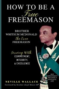 How to Be a True Freemason