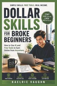 Dollar Skills for Broke Beginners