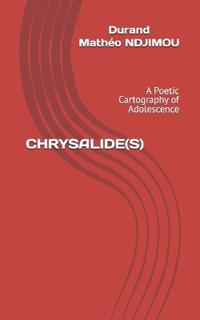 Chrysalide(s)