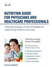 Nutrition Guide for Physicians and Healthcare Professionals