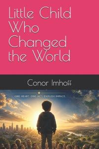 Little Child who changed the World