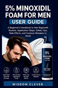 5% Minoxidil Foam for Men User Guide
