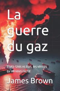 La guerre du gaz