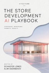 The Store Development AI Playbook