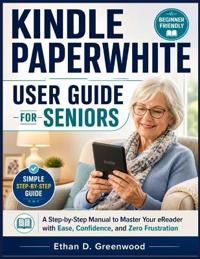 Kindle Paperwhite User Guide for Seniors