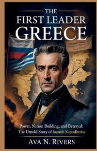 The First Leader of Greece