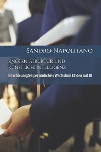 Knoten, Struktur und Künstliche Intelligenz