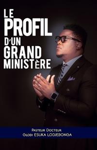 Le Profil d'un grand Ministère