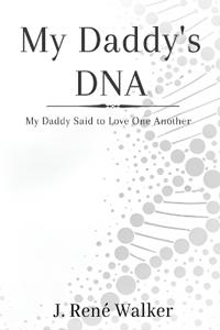My Daddy's DNA