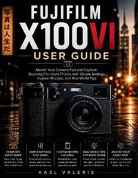 Fujifilm X100VI User Guide