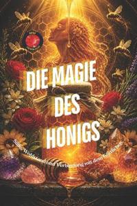 Die Magie des Honigs