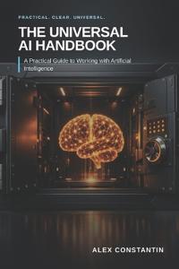 The Universal AI Handbook