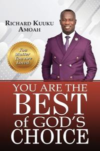 You Are the Best of God's Choice