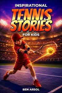 Inspirational Tennis Stories for Kids