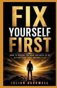 Fix Yourself First