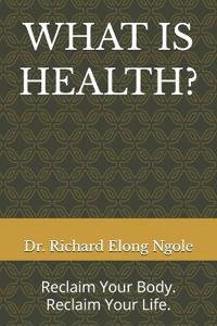 What Is Health?
