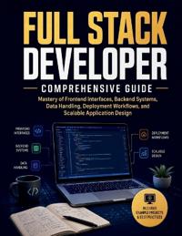 Full Stack Developer Comprehensive Guide