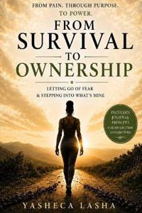From Survival to Ownership