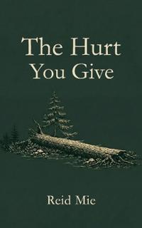 The Hurt You Give