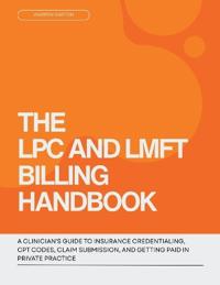 The LPC and LMFT Billing Handbook