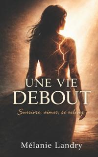 Une vie debout