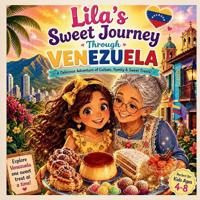 Lila's Sweet Journey Through Venezuela