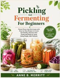 Pickling and Fermenting for Beginners