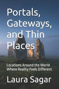 Portals, Gateways, and Thin Places