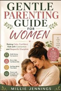 Gentle Parenting Guide for Women