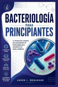 Bacteriología Para Principiantes