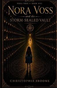 Nora Voss and the Storm-Sealed Vault