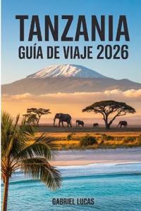 Guía de viajes de Tanzania 2026