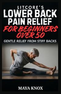 Litcore's Lower Back Pain Relief for Beginners over 50