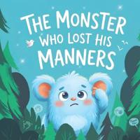 The Monster Who Lost His Manners