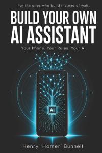 Build Your Own AI Assistant