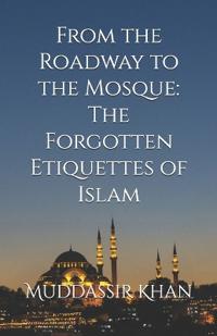 From the Roadway to the Mosque