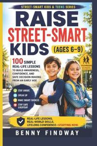 Raise Street-Smart Kids (Ages 6-9)