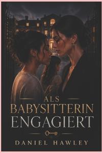 Als Babysitterin Engagiert