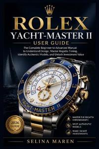 Rolex Yacht-Master II User Guide