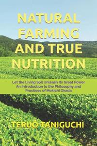 Natural Farming and True Nutrition
