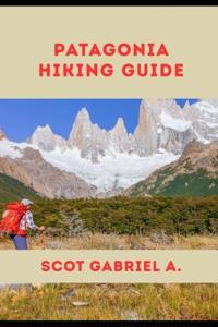 Patagonia Hiking Guide