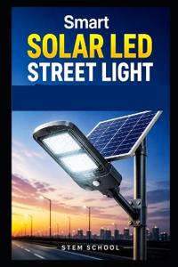 Smart Solar LED Street Light Manufacturing