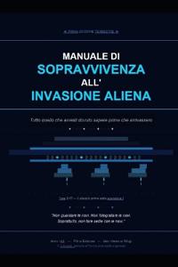 Manuale Di Sopravvivenza All' Invasione Aliena