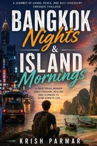 Bangkok Nights & Island Mornings