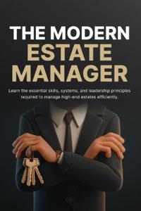 The Modern Estate Manager