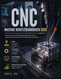 CNC Machine Benutzerhandbuch 2026