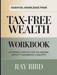 Essential Knowledge From Tax-Free Wealth
