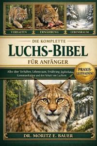 Die Komplette Luchsbibel Für Anfänger