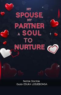 My spouse, my partner, a soul to nurture