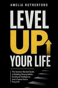Level Up Your Life